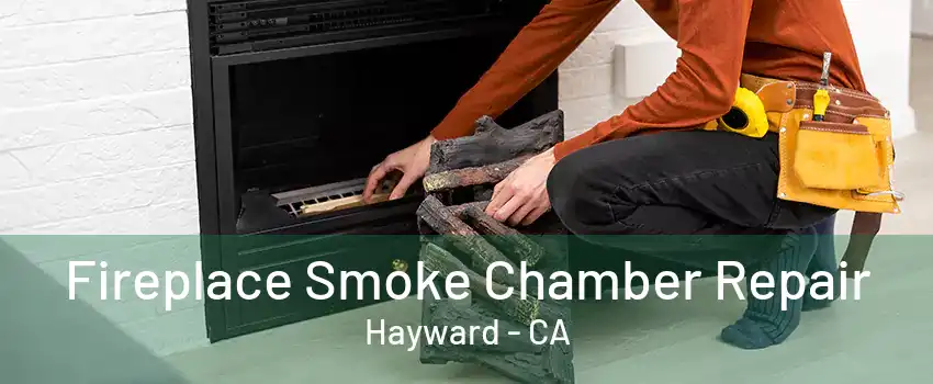 Fireplace Smoke Chamber Repair Hayward - CA