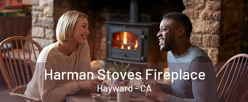 Harman Stoves Fireplace Hayward - CA